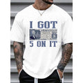I Got $5 on It T-Shirt – Vintage Currency Graphic Tee, 100% Cotton Loose Fit Streetwear Shirt for Men & Women